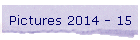 Pictures 2014 - 15