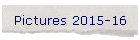 Pictures 2015-16