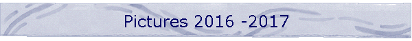 Pictures 2016 -2017