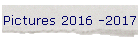 Pictures 2016 -2017