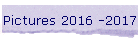 Pictures 2016 -2017