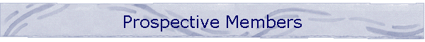 Prospective Members